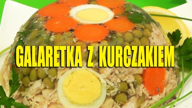 Galaretka z kurczaka: idealne proporcje żelatyny - przepis